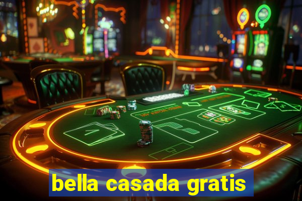 bella casada gratis